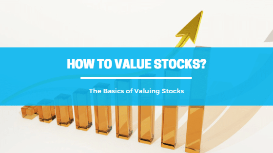 How To Value Stocks